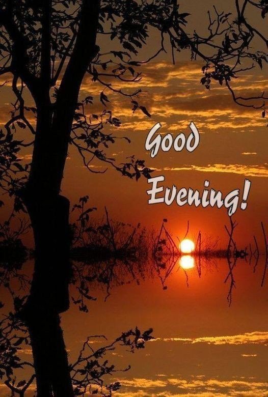 good evening images good evening images